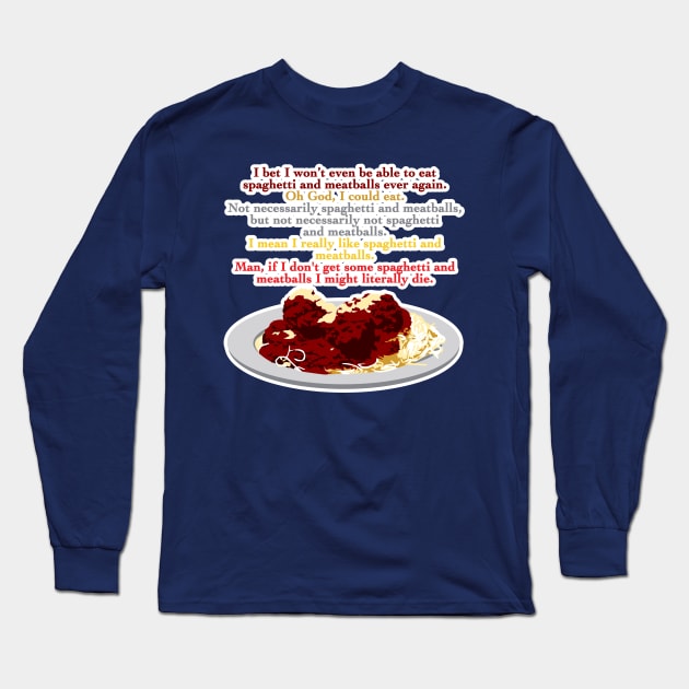 Mmmm Spaghetti Long Sleeve T-Shirt by EJTees